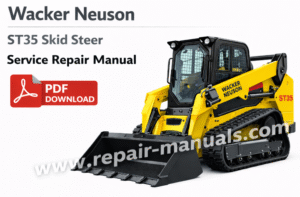Wacker Neuson ST35 Skid Steer Loader Service Repair Manual – PDF Download