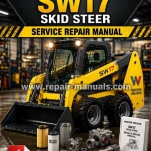 Cover of the Wacker Neuson SW17 Skid Steer Service Repair Manual, showcasing the model and key repair information