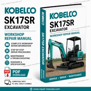 Kobelco SK17SR Excavator Workshop Repair Manual, displaying essential repair information and technical illustrations