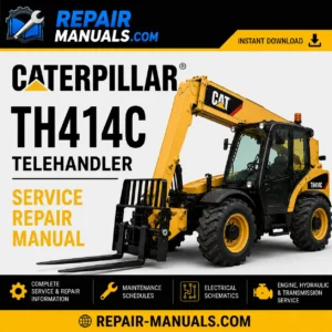 Caterpillar TH414C Telehandler Service Repair Manual PDF Download