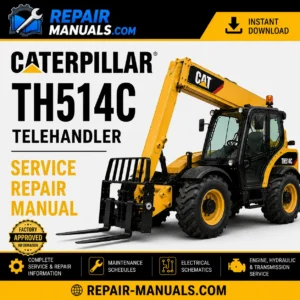 Caterpillar TH514C Telehandler Service Repair Manual PDF Download