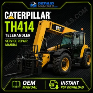 Caterpillar TH414 Telehandler Service Repair Manual PDF Download