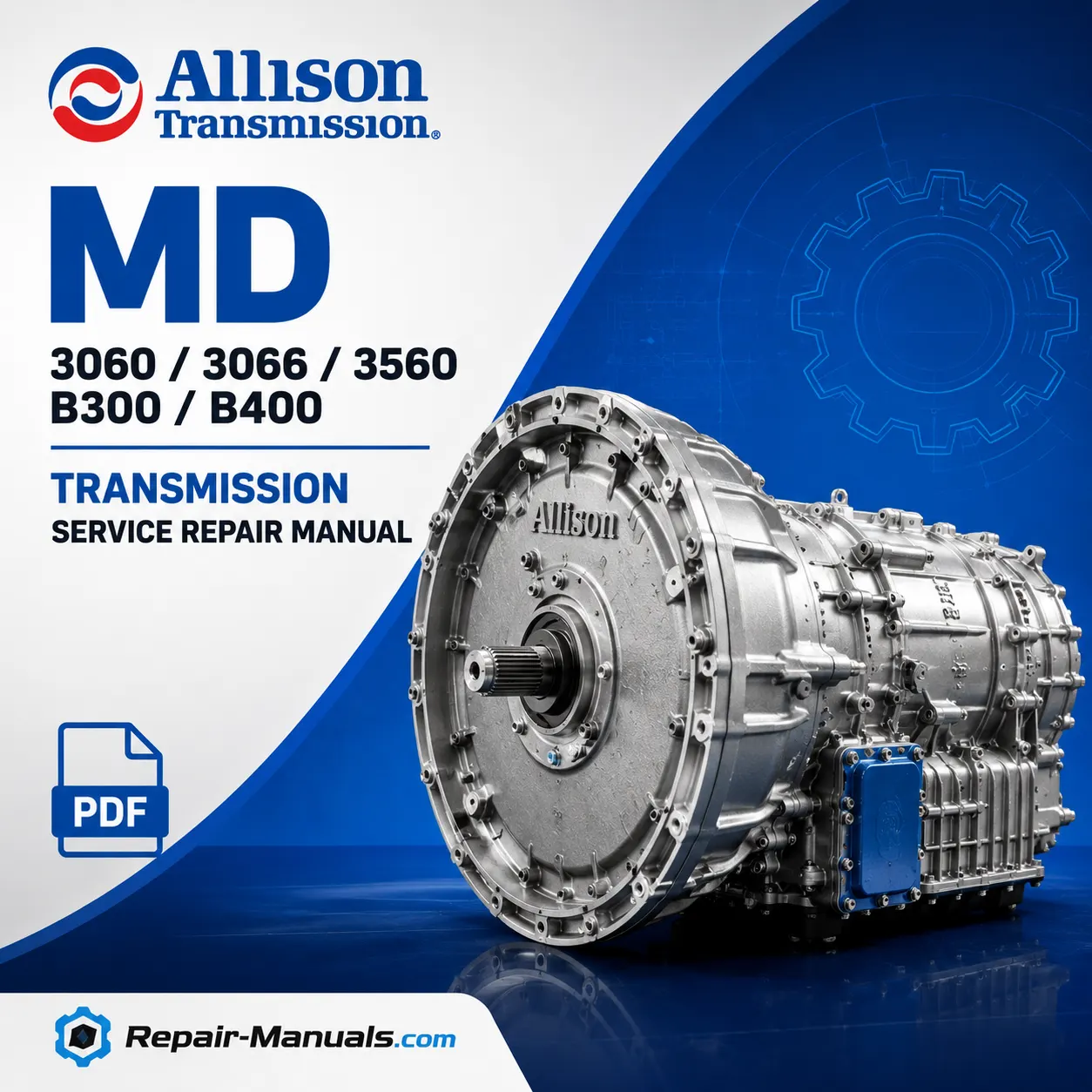 Allison MD3060 MD3066 MD3560 B300 B400 Transmission Service Repair Manual PDF