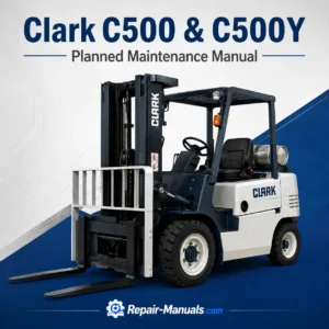 Clark C500 C500Y Planned Maintenance & Adjustment Procedures Manual PDF