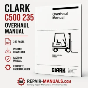 CLARK C500 235 Forklift Overhaul Workshop Repair Manual PDF