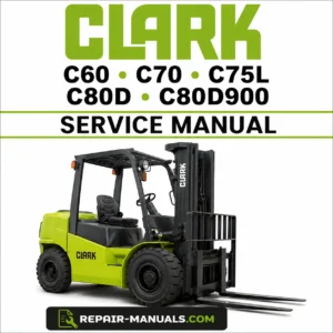 CLARK C60 C70 C75L C80D C80D900 Forklift Service Repair Manual PDF