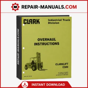 CLARK CLARKLIFT C500 Forklift Overhaul Instructions Manual PDF