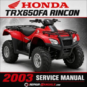 2003 Honda TRX650FA Rincon Factory Service Repair Manual PDF