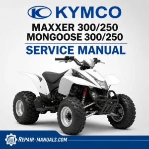 KYMCO Maxxer 250 300 Mongoose 250 300 Service Repair Manual PDF