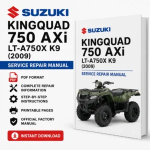 Suzuki KingQuad 750 AXi LT-A750X K9 2009 Factory Service Repair Manual PDF