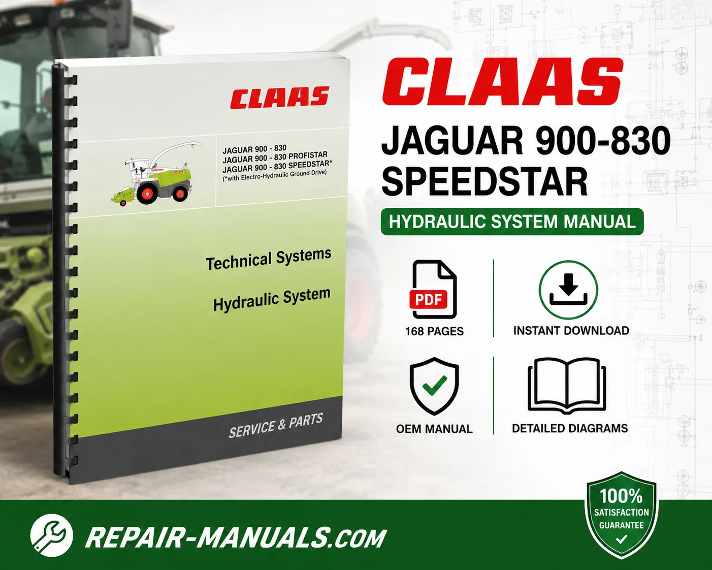CLAAS JAGUAR 900 830 SPEEDSTAR Electro Hydraulic Ground Drive Technical Hydraulic System Manual PDF