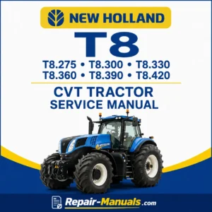 New Holland T8.275 T8.300 T8.330 T8.360 T8.390 T8.420 CVT Tractor Service Manual PDF
