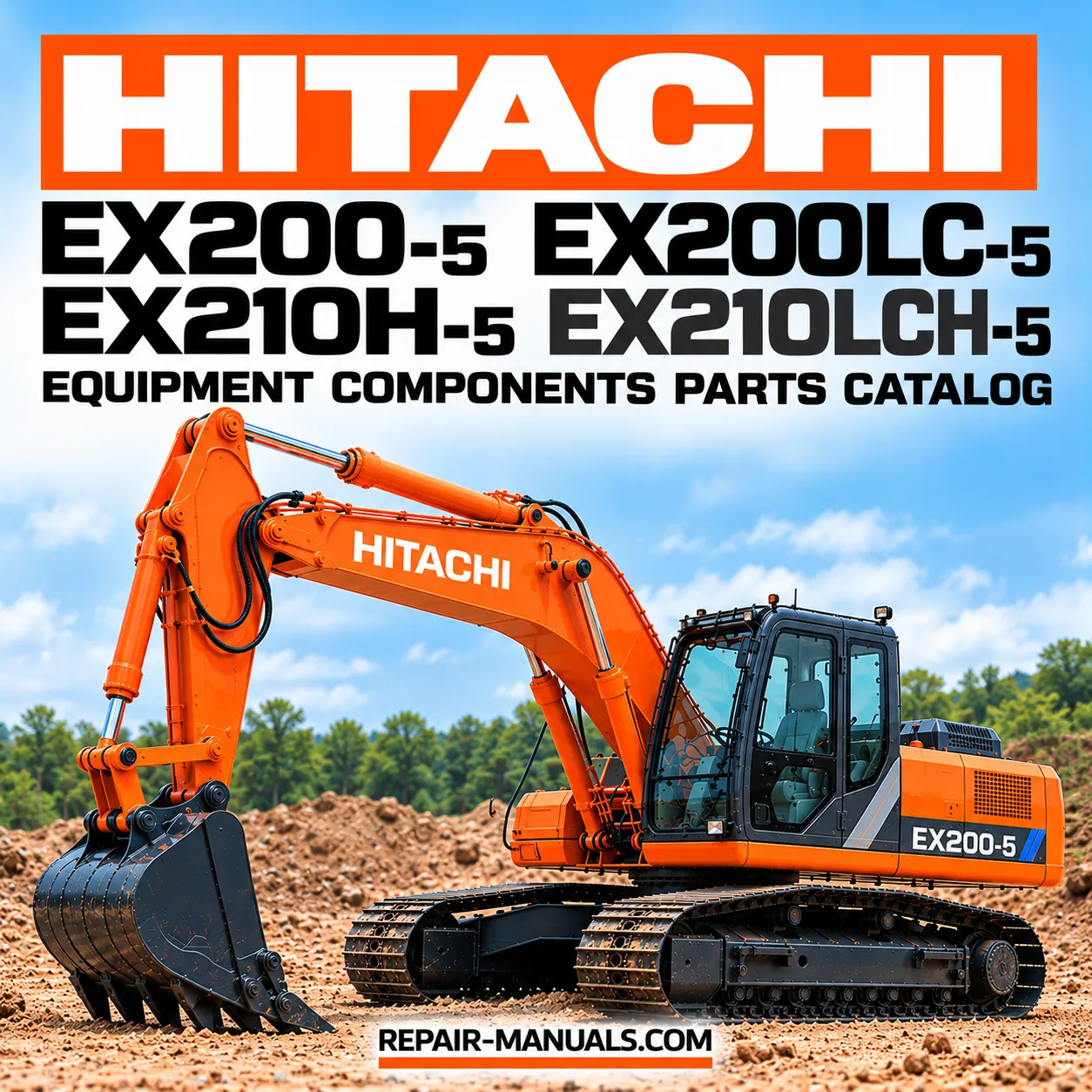 Hitachi EX200-5, EX200LC-5, EX210H-5 and EX210LCH-5 equipment components parts catalog cover featuring an orange Hitachi tracked excavator