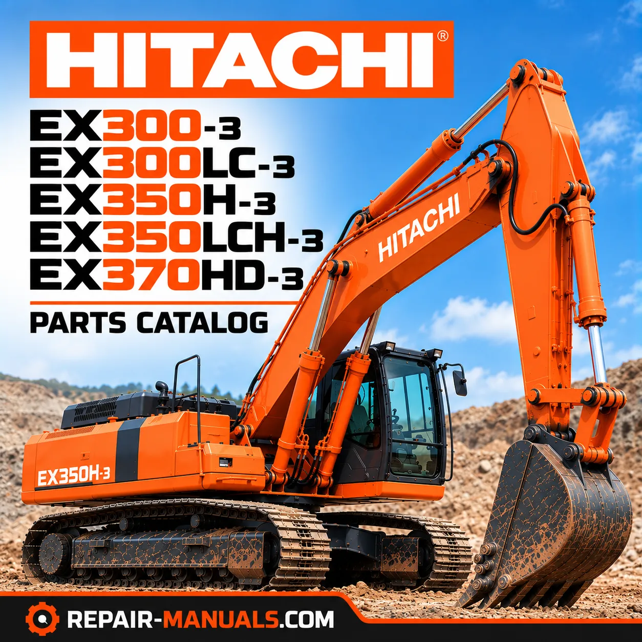 Hitachi EX300-3, EX300LC-3, EX350H-3, EX350LCH-3 and EX370HD-3 hydraulic excavator parts catalog cover featuring an orange Hitachi crawler excavator